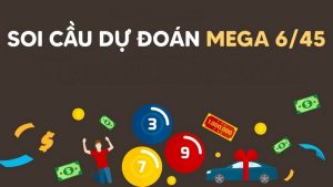 Kinh nghiệm chơi xổ số Mega 6/45 dễ chiến thắng
